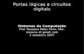 Sistemas da Computação - Eletrônica & Automação ... · – Utilizadas para construir memórias cache nível 2 . Copyleft Rossano Pablo Pinto 34 Memória
