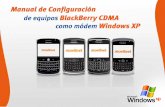 Manual de Configuración de equipos BlackBerry CDMA como ... configuracion_de... · Windows XP. 1.- Se conecta el dispositivo BlackBerry a la PC o laptop, mediante el cable USB. 1.a