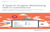 Il Search Engine Marketing nell’e-commerce · Content marketing Attraverso articoli sul tuo blog o il tuo contributo come autore ospite, il content marketing ti consente di crearti