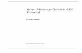 Java Message Service API Tutorial - pudn.comread.pudn.com/downloads121/ebook/515798/jms-turorial.pdf · The Java Message Service is a Java API that allows applications to create,