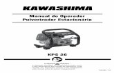 Manual do Operador Pulverizador Estacionário - wsm.com.brwsm.com.br/manual_kawashima/Manual Pulverizador Estacionario KPS 26... · e compreenda o manual do operador antes de colocar