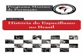 Caderno 04 História do Especifismo no Brasil · Caderno 04. O “Programa Mínimo de Formação” da OASL é um projeto que conta com um material básico de formação política,