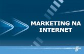 MARKETING NA INTERNET - CIAP - CENTRO DE INTEGRAÇÃO E ...ciapsircesp.com.br/apostila/A internet como ferramenta de vendas.pdf · do Marketing na Internet ... no Marketing de Internet
