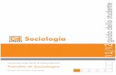 Sociologia dello... · Presentazione Pag. 3 Studiare sociologia alla Bicocca La Facoltà di Sociologia dell’Università degli Studi di Milano - Bicocca è nata nel 1998 con un