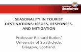 SEASONALITY IN TOURIST DESTINATIONS: ISSUES, …cf.cdn.unwto.org/sites/all/files/pdf/puntadeleste_richard_butler.pdf · SEASONALITY IN TOURIST DESTINATIONS: ISSUES, RESPONSES, AND