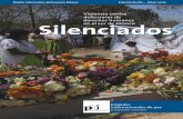 Silenciados Silenciadosen el sur de México - pbi-mexico.org · rios sobre la supuesta presencia de guerrilleros en la zona. Inés Fernán - dez Ortega y Valentina Rosendo Cantú,