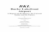 Burke Lakefront Airport - GreenCityBlueLake · Burke Lakefront Airport A Report on its History, Its Current Status and Its Future By William M. Ondrey Gruber Attorney-at-Law And Joanne