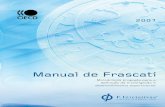 MANUAL DE FRASCATI – © F. INICIATIVAS - abimaq.com Frascati Manual - MCT.pdf · gicos sobre o conceito de Ciência e Tecnologia, conhecidos como a “Família Frascati”, que