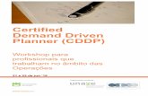 Certified Demand Driven Planner (CDDP) - unave.pt · PDF file Goldratt Institute Academy (New Haven, USA). Certifed Demand Driven Planner pelo Demand Driven Institute. 1.A ... (escolha