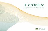 FOREX · FOREX SÉRIE LERTAS 4 exemplo -, o investimento em Forex é considerado de alto risco, principalmente pelo uso da chamada “margem” para operar.