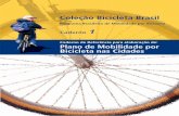Caderno de Referência para elaboração de: Plano de ... · Renato Boareto Diretor de Cidadania ... Caderno de Referência para Elaboração de Plano de Mobilidade por Bicicleta