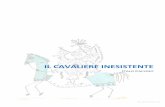 Il Cavaliere Inesistente - gscatullo.altervista.orggscatullo.altervista.org/.../uploads/2015/10/Cavaliere-Inesistente.pdf · 2 Calvino, I. (1959) Il Cavaliere Inesistente. Arnoldo