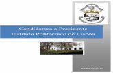 Candidatura a Presidente Instituto Politécnico de Lisboa · 2012-05-13 · PROGRAMA DE CANDIDATURA DO PROFESSOR COORDENADOR LUÍS MANUEL VICENTE FERREIRA A PRESIDENTE DO INSTITUTO