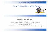 Les Enterprise Java Beans - lig-membres.imag.frlig-membres.imag.fr/donsez/cours/ejb.pdf · Les Enterprise Java Beans Didier DONSEZ Université Joseph Fourier (Grenoble 1) IMA –