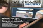 ON TRACK - Sargent Corporation - Earthmoving & Site Prep ... · Excellence for Generations Page 2 Sargent Corporation ON TRACK June 2007 After a long winter, it’s great to see the
