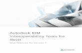 Autodesk BIM Interoperability Tools for Revit · Revit, making finding them easier, and reducing “clutter” on Revit’s Add-Ins tab. Other New General Features G.1 The tools have