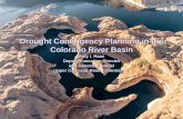 Drought Contingency Planning in the Colorado River Basin · Drought Contingency Planning in the Colorado River Basin Amy I. Haas Deputy Executive Director and General Counsel Upper