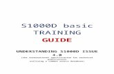 S1000D TRAINING GUIDE - logsa.army.mil  · Web viewS1000D basic TRAINING . GUIDE. UNDERSTANDING S1000D ISSUE 4.0 (the international specification for technical publications. utilizing
