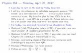 Physics 351 | Monday, April 24, 2017 - positron.hep.upenn.edupositron.hep.upenn.edu/wja/p351/2017/files/p351_notes_20170424.pdf · Physics 351 | Monday, April 24, 2017 I Last day