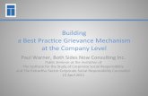 Building aBestPrac0ce(Grievance(Mechanism( …Building aBestPrac0ce(Grievance(Mechanism(atthe(Company(Level(Paul(Warner,(Both(Sides(Now(Consul0ng(Inc.(PublicSeminar’atthe’Invita2on’of’