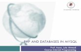 PHP AND DATABASES IN MYSQL - luleahmedi.uni-pr.edululeahmedi.uni-pr.edu/docs/teaching/ip/lectures/PHPMySQL.pdf · Generic Database API: PDO PDO stands for PHP Data Objects Object-oriented