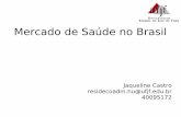 Mercado de Sade no Brasil - ufjf.br ?de-no-   Sade Pblica no Brasil ... M. Brasil gasta com