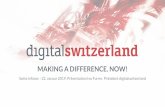 MAKING A DIFFERENCE. NOW! - infosec.ch · Making Switzerland a leading hub for digital innovation. Worldwide! MAKING A DIFFERENCE. NOW! Swiss Infosec - 22. Januar 2019, Präsentation