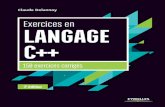 Exercices en langage C++: 150 exercices corrigés (Noire ...meslivres.site/LIVREF/F6/F006068.pdf · ÉDITIONS EYROLLES 61, bd Saint-Germain 75240 Paris Cedex 05 Attention : pour lire