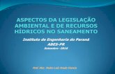 Instituto de Engenharia do Paraná ABES-PR · CONAMA 430/11 Condições e padrões de lançamento de efluentes . Resolução CONAMA 430/2011