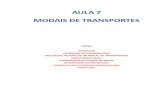 AULA 7 MODAIS DE TRANSPORTES - amazu.com.br20ALAN/LOGI%8dSTICA/Aula_7_modais_de... · Ao analisar o conceito de transporte por mais de um modal encontramos na literatura um conjunto