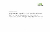 Whitepaper Variable SMP A Multi-Core CPU Architecture for ... · 1 Whitepaper Variable SMP – A Multi-Core CPU Architecture for Low Power and High Performance
