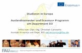 Studieren in Europa Auslandssemester und Erasmus+ Programm ... · Erasmus-Programm am Department EEI Was ist das Erasmus+ -Programm ? 3 Bildungsrahmenprogramm der Europäischen Union,