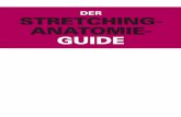 DER STRETCHING- ANATOMIE- GUIDE - randomhouse.de · 4 INHALT Stretching für ein besseres Leben 6 Individuelles Stretching-Programm 8 Die Muskulatur des Körpers 16 Das Stretching-Programm