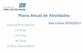 Plano - Externato Frei Luís de Sousa · Plano Anual de Atividades 2016/ 2017 “Aprender brincando...” Jardim de Infância / Externato Frei Luís de Sousa ‐Almada