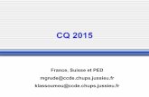 CQ 2015 - chu-tours.fr · FDUP R5 CQ2 LGCW Echec CQ4 QRVY Echec CQ4 VCVJ X4/R5 CQ3 Indeterminé CQ4 WJRM Echec CQ4 XCUM Echec CQ4 XTSV Indeterminé CQ4 ZLVQ X4/R5 CQ3 Indeterminé