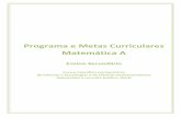Programa e Metas Curriculares Matemática A · Finalidades do Ensino da Matemática Página 5 2. FINALIDADES DO ENSINO DA MATEMÁTICA Como finalidades da disciplina de Matemática