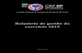 Relatório de gestão do exercício 2015 - crfsp.org.br · ... Código de Processo Civil CRF-SP ... Sistema Nacional de Gerenciamento de Produtos Controlados ... ENDEREÇO ELETRÔNICO