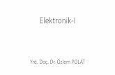 Elektronik-I Yrd. Doç. Dr. Özlem POLATopolat.cumhuriyet.edu.tr/Ders1.pdf · •1-"Electronic Devices and Circuit Theory", Robert BOYLESTAD, Louis NASHELSKY, Prentice-Hall Int.,10th
