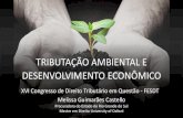 TRIBUTAÇÃO AMBIENTAL E DESENVOLVIMENTO ECONÔMICO · I. Delimitando o desenvolvimento sustentável O Relatório Brundtland e a equidade intergeracional (1987) A Declaração do