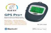GPS Pro+ · Ba Elf GPS Pro+ Dimensions The Bad Elf GPS Pro+ is small and lightweight, but with a rugged, solid feel. ... check location details (latitude, longitude, altitude, track,