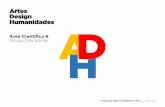 Artes Design Humanidades - ipvc.pt Design e Humanidades.pdf · • Colaboração Oficina Cultural • Participação de docentes da ESEVC na XIX BIENAL INTERNACIONAL DE ARTE DE CERVEIRA