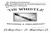 Andersonstown Traditional & Contemporary Music Schoolandersonstownmusicschool.com/.../03/Tin-Whistle-Preliminary-Book.pdf · How to Hold the Tin Whistle 4 The ‘D’ Scale 5 NOTES