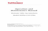 Operation and Maintenance Manual - tuttnauerusa.com · manual includes instructions and guidance provided by the manufacturer: how to operate the autoclave, the door safety mechanism,