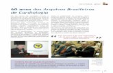 60 anos dos Arquivos Brasileiros de Cardiologia - Jornal SBCjornal.cardiol.br/2009/jan-fev/capa/pag25-28.pdf · apresentaram as perspectivas de atuação para este ano. Este encontro