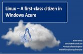 Linux A first-class citizen in Windows Azure · Linux –A first-class citizen in Windows Azure ... I am software developer (C/C++, ASM, C#, Java, Node.js, ... Postgres The second-most