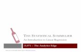 THE STATISTICAL SOMMELIER - ocw.mit.edu · THE STATISTICAL SOMMELIER An Introduction to Linear Regression 15.071 – The Analytics Edge Wine icon is in the public domain. Source:
