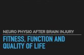 neuro physio after brain injury - fitness, function and ... · fitness, function and quality of life neuro physio after brain injury