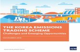 The Korea Emissions Trading Scheme - adb.org · Trading Scheme, focusing on lessons from its implementation and opportunities under the Paris Agreement. It provides information to