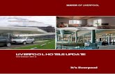 LIVERPOOL HOTELS UPDATE - Liverpool Vision is the city’s ... · Peter Sandman, Head of Visitor Economy Development, Liverpool City Region LEP, 12 Princes Parade, Liverpool L3 1BG