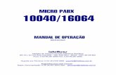 MICRO PABX 10040/16064 - lojatotalseg.com.br · MICRO PABX 10040/16064 MANUAL DE OPERAÇÃO edição 04 para internet ... 0 XX 48 281 9505 Suporte aos Técnicos: 0 XX 48 2106 0006
